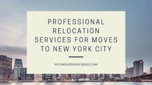 Professional Relocation Services for moves to New York City