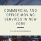Commercial and Office Moving Services in New York