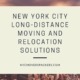 New York City Long-distance Moving and Relocation Solutions